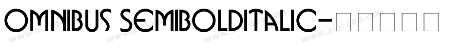 Omnibus SemiBoldItalic字体转换